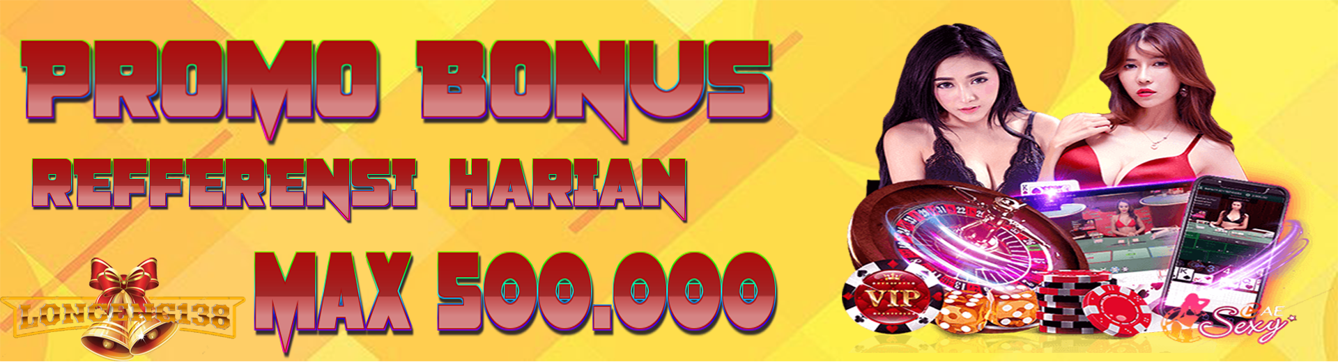Bonus Refferensi Harian Max 500.000