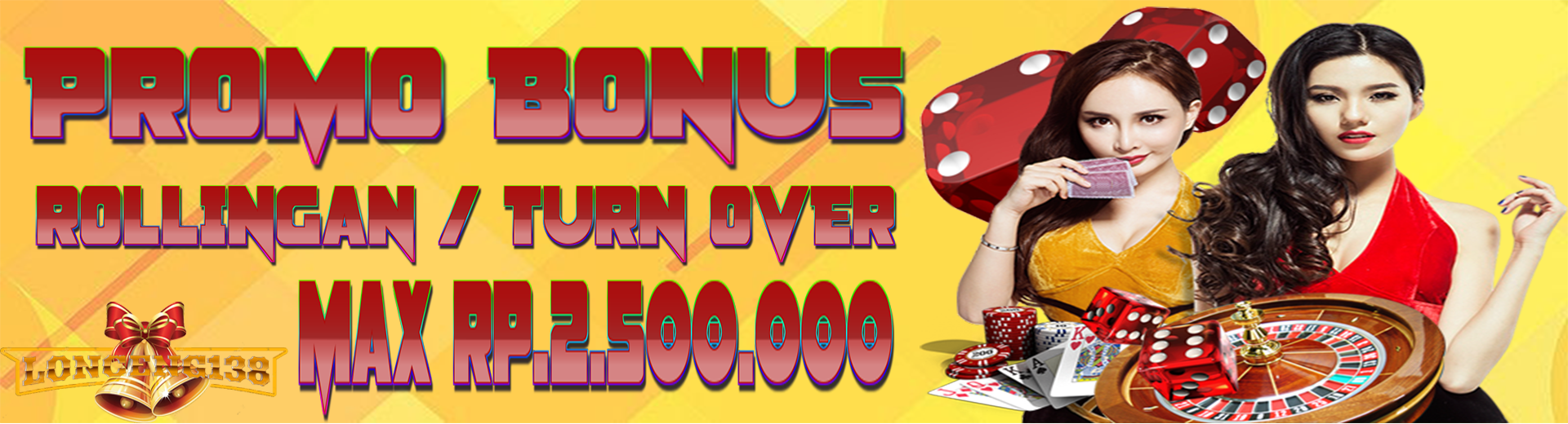Bonus Rollingan / Bulanan Up Max 2.500.000